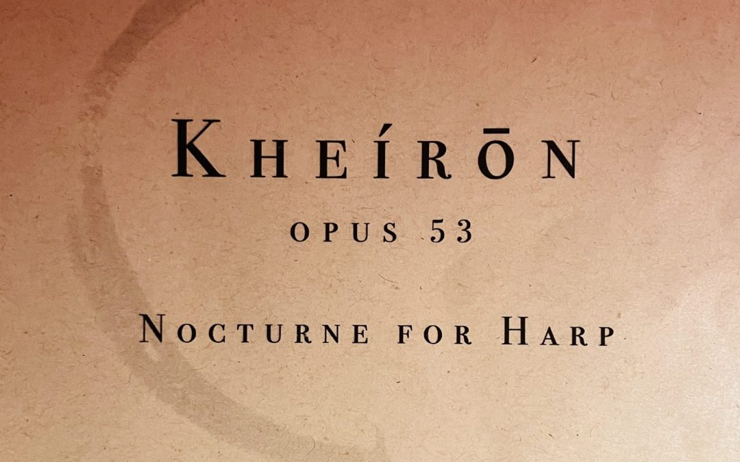 :: Kheírōn opus 53, nocturne pour harpe ::